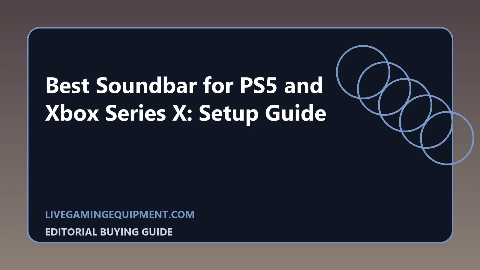 Best Soundbar for PS5 and Xbox Series X: Setup Guide