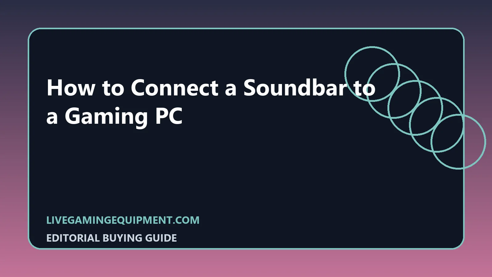 How to Connect a Soundbar to a Gaming PC
